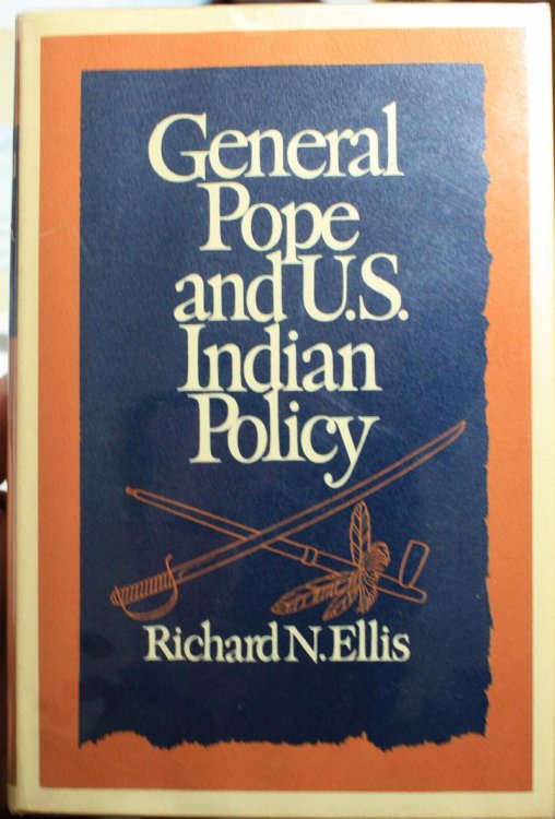 General Pope and U. S. Indian Policy