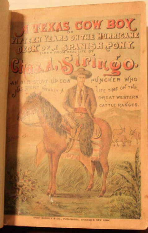 A Texas Cowboy, or Fifteen Years on the Hurricane Deck of a Spanish Pony Taken From Real Life, by Charles A. Siringo, An Old Stove up Cow Puncher Who Has Spent Nearly Twenty Years on the Great Western Cattle Ranges