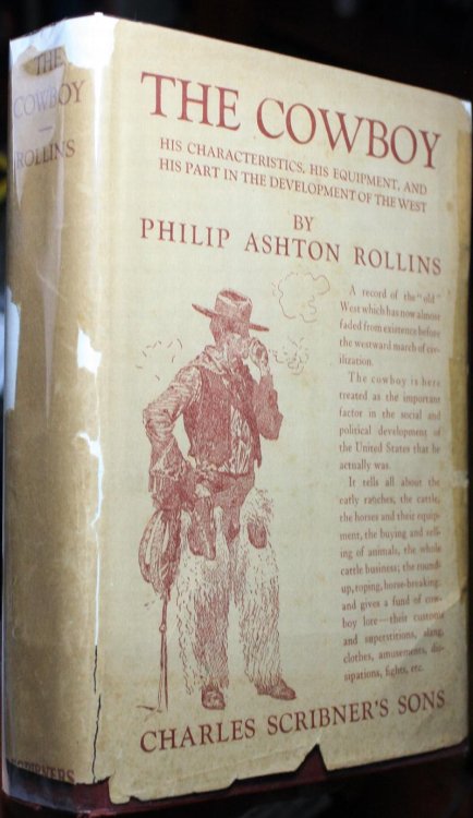 The Cowboy His Characteristics, His Equipment, and His Part in the Development of the West