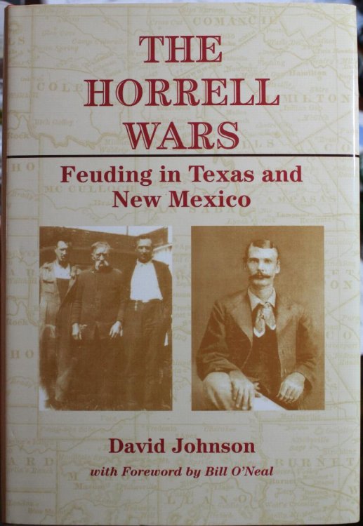 The Horrell Wars Feuding in Texas and New Mexico