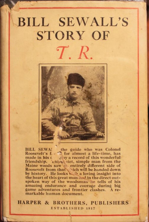 Bill Sewall's Story of T. R. With an Introduction by Herman Hagedorn Illustrated