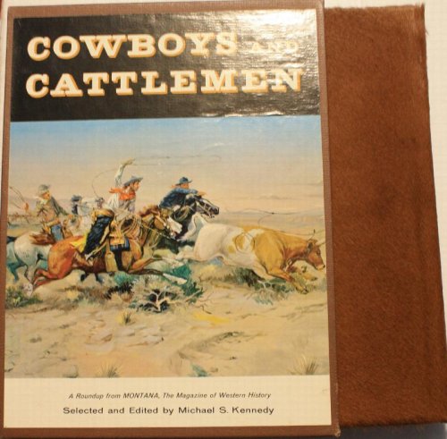 Cowboys and Cattlemen A Roundup From Montana, The Magazine of Western History