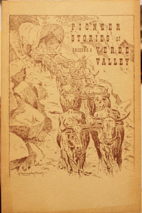 Pioneer Stories of Arizona's Verde Valley