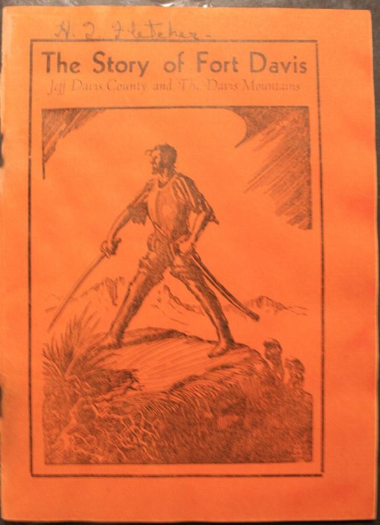 The Story of Fort Davis Jeff Davis County and the Davis Mountains