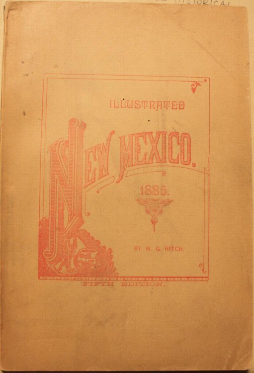Illustrated New Mexico Historical And Industrial Fifth Edition Twenty-Six Thousand Revised and Enlarged