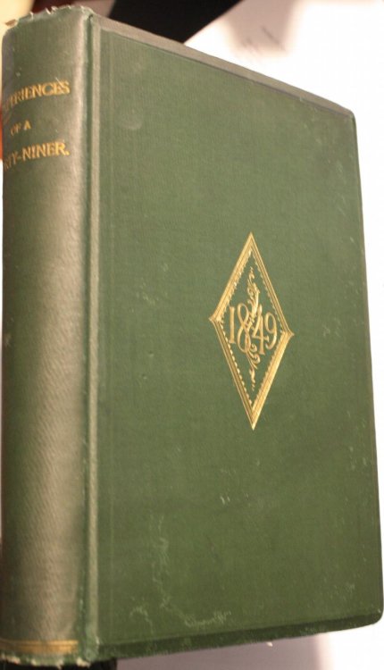 Experiences of a Forty-Niner A Member of the Wagon Train First to Enter California in the Memorable Year 1849