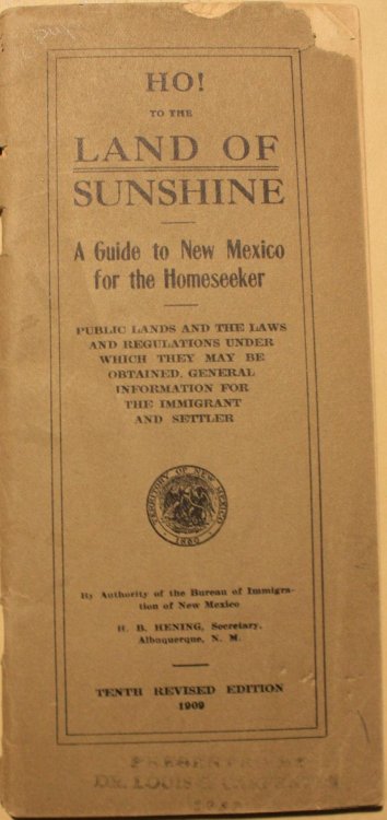 HO To The Land Of Sunshine A Guide to New Mexico for the Homeseeker
