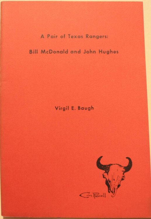 A Pair of Texas Rangers Bill McDonald and John Hughes