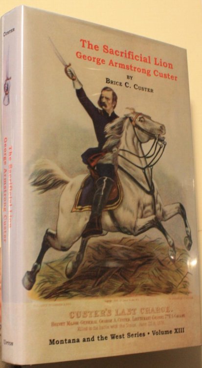 The Sacrificial Lion George Armstrong Custer From American Hero To Media Villain