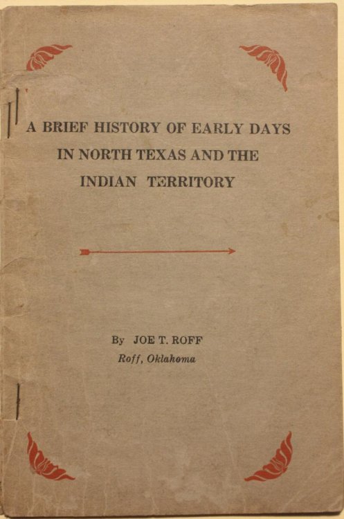 A Brief History of Early Days in North Texas and the Indian Territory