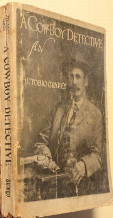 A Cowboy Detective A True Story of Twenty-two Years with a World-Famous Detective Agency