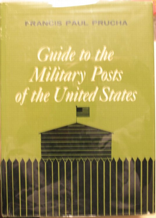 A Guide to the Military Posts of the United States 1789-1895