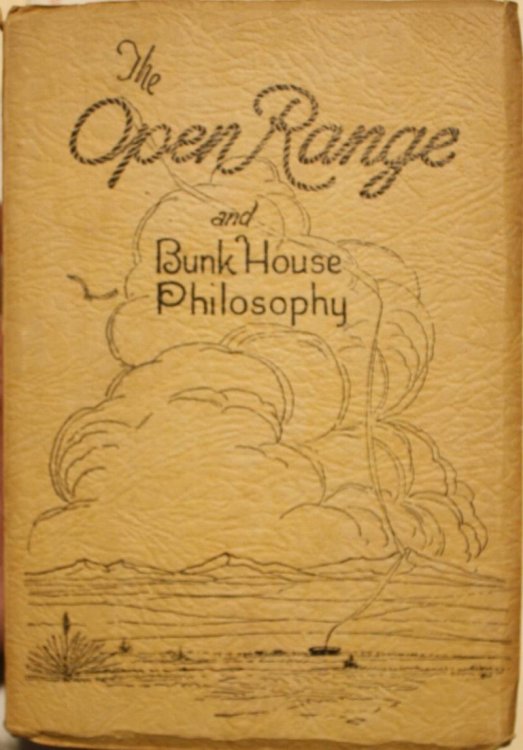 The Open Range and Bunk House Philosophy