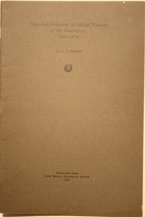 Harmful Practices of Indian Traders of the Southwest 1865-1876