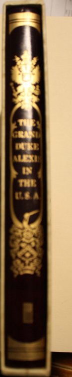 The Grand Duke Alexis In The United States Of America During The Winter Of 1871 - 72