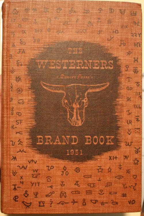 Original Contributions to Western History, Westerners Brand Book Volume VII