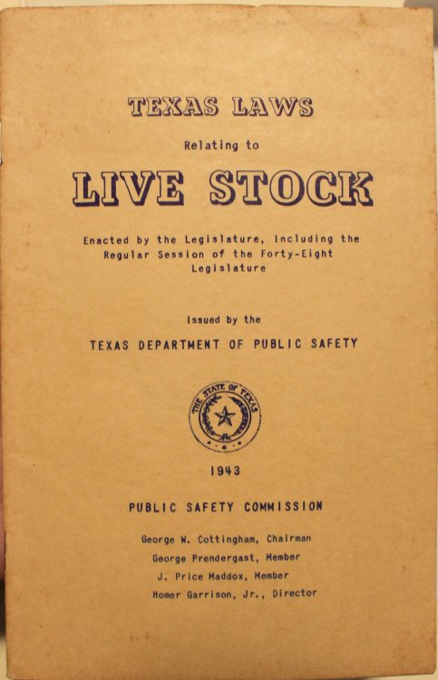 Texas Laws Relating to Live Stock Enacted by the Legislature Including the Regular Session of the Forty-Eight Legislature Issued by the Texas Department of Public Safety