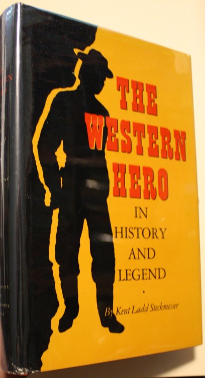 The Western Hero in History and Legend