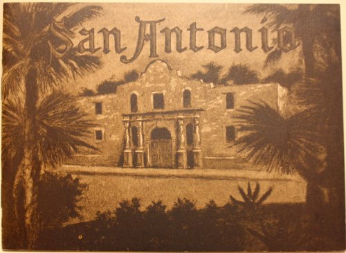 San Antonio A Descriptive View Book in Colors
