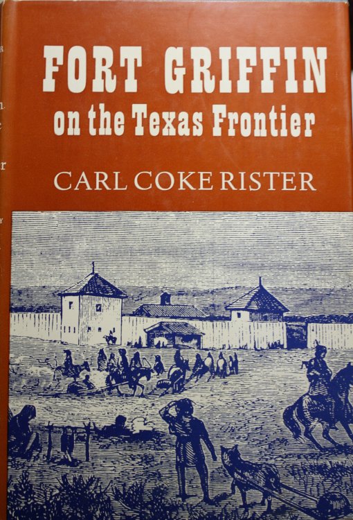 Fort Griffin on the Texas Frontier