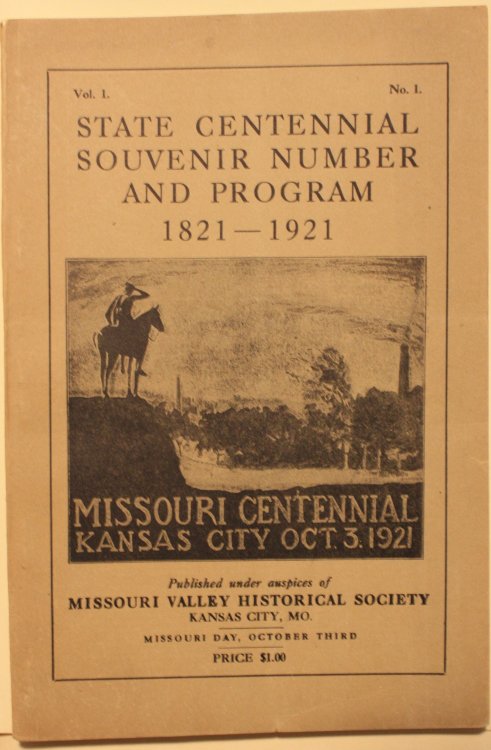State Centennial Souvenir Number And Program 1821-1921 Missouri Centennial Kansas City Oct. 3. 1921 Volumes. 1, 2,3,4