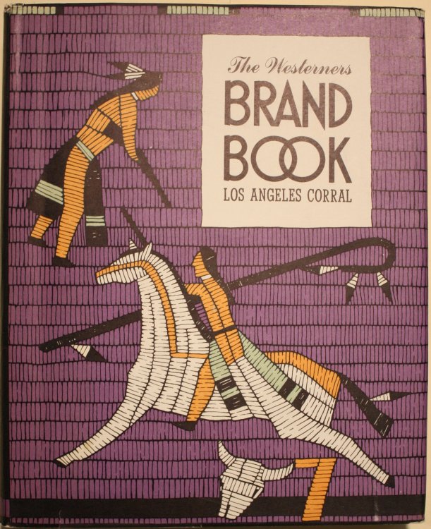 The Westerners Brand Book Los Angeles Corral Book Number 7