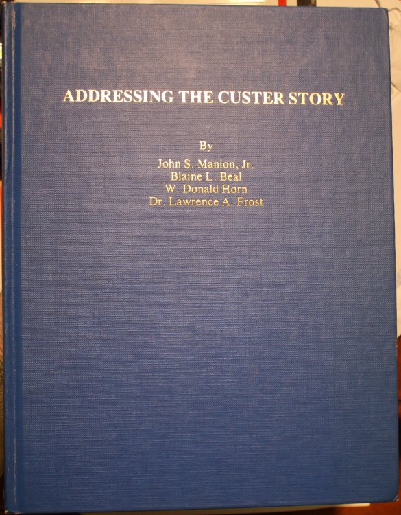 Addressing the Custer Story At the 1980 Convention of the Little Big Horn Associates West Point, New York
