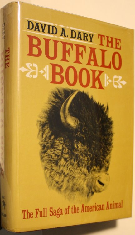 The Buffalo Book The Full Saga of the American Animal