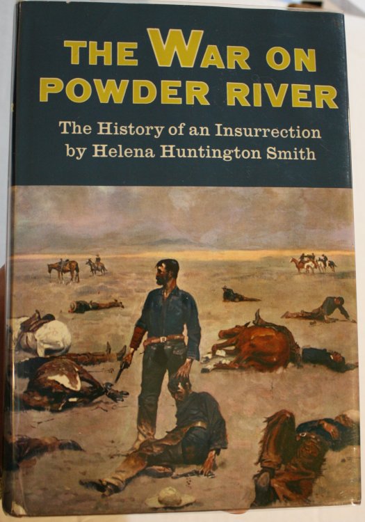 The War on Powder River The History of an Insurrection