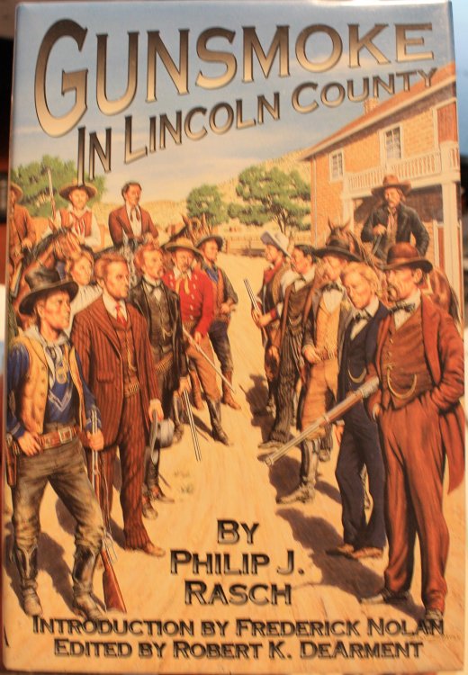 Gunsmoke in Lincoln County Introduction by Frederic Noland Edited by Robert K. DeArment