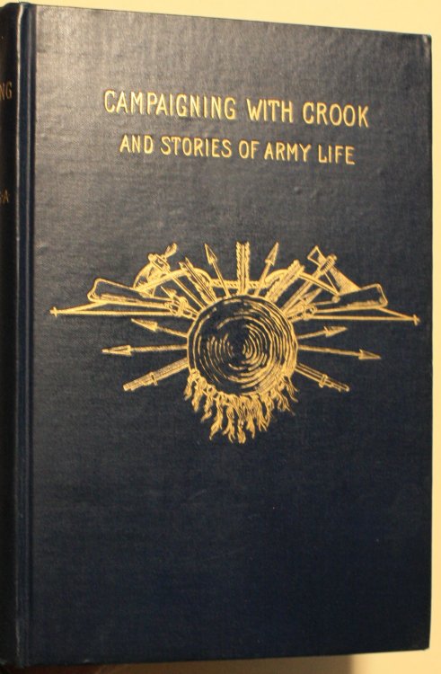 Campaigning With Crook And Stories Of Army Life