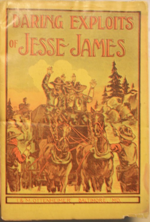 Daring Exploits of Jesse James and His Band of Border Train and Bank Robbers Containing Also Some Desperate Adventures of the Dalton Brothers
