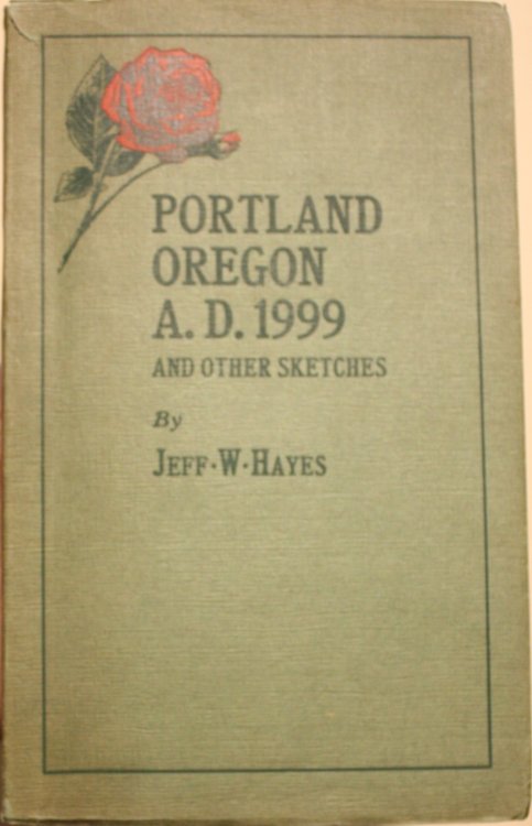 Portland Oregon A.D. 1999 And Other Sketches