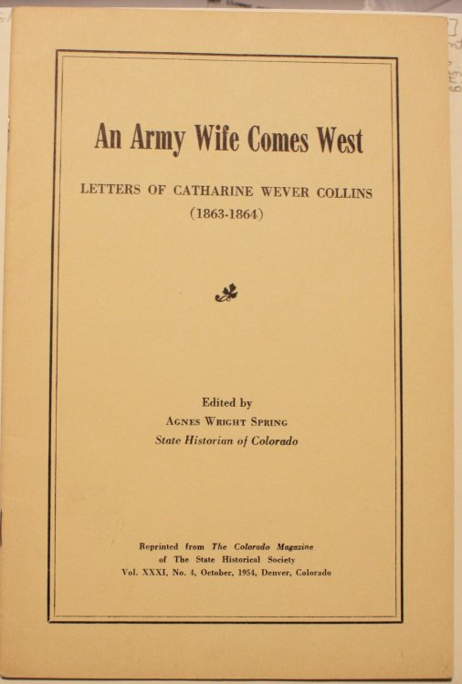 An Army Wife Comes West Letters Of Catharine Wever Collins (1863-1864)