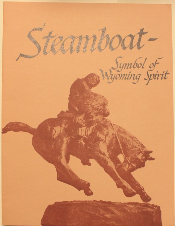 Steamboat Symbol of Wyoming Spirit