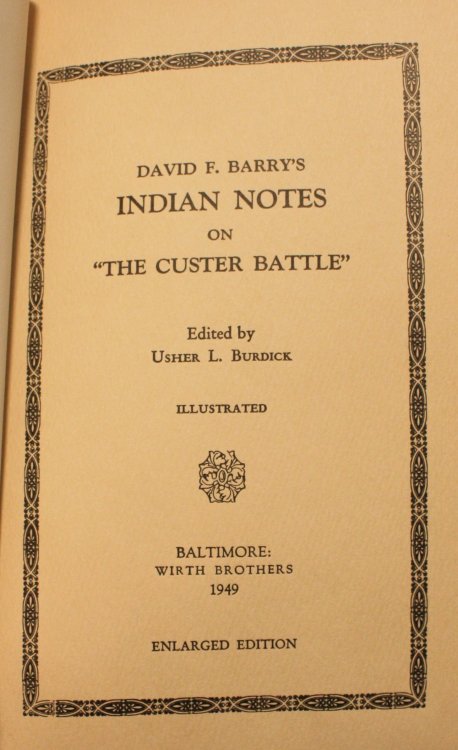 David F. Barry's Indian Notes On The Custer Battle