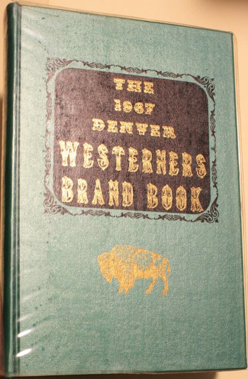 The 1967 Denver Westerners Brand Book Volume XXIII