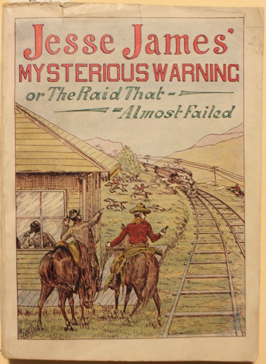 Jesse James Mysterious Warning Or The Raid That Almost Failed