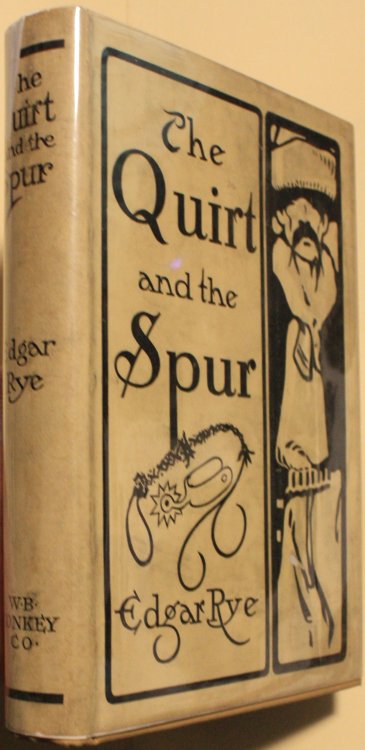 The Quirt And The Spur, Vanishing Shadows Of The Texas Frontier