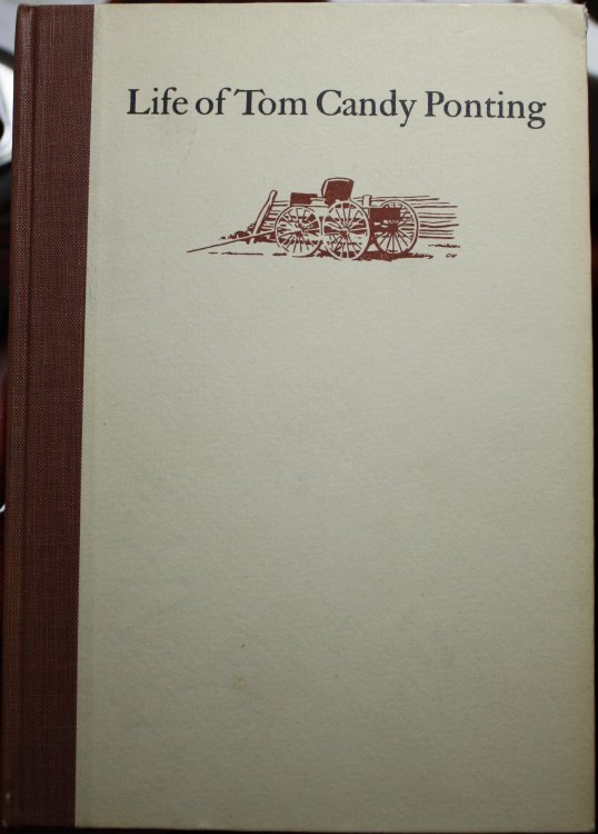 Life of Tom Candy Ponting An Autobiography Introduction and Notes by Herbert O. Brayer