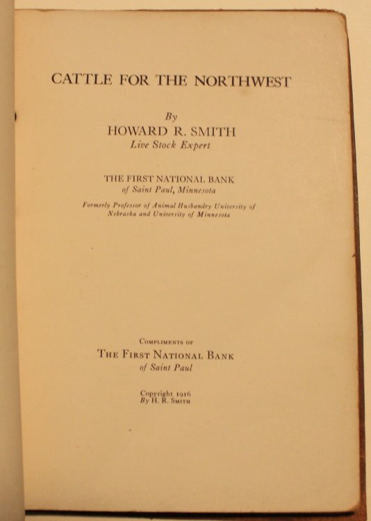 Cattle For The Northwest By Howard R. Smith Live Stock Expert