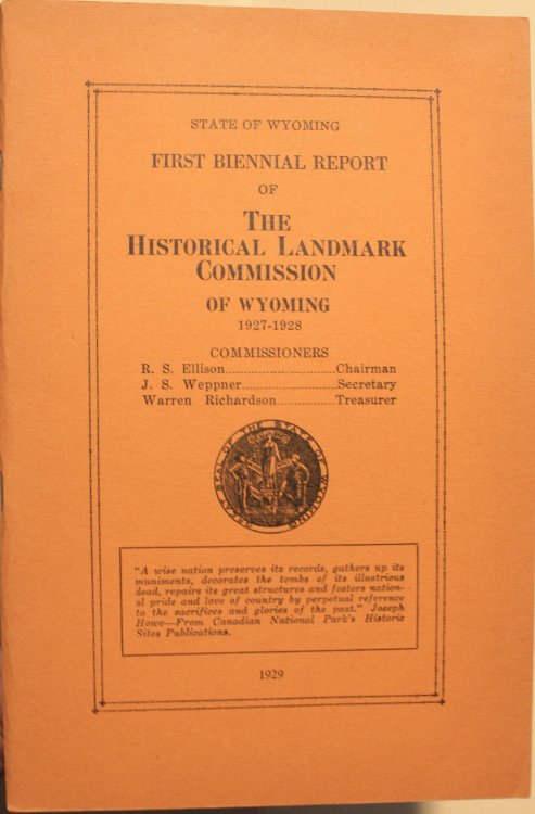 State Of Wyoming First Biennial Report Of The Historical Landmark Commission Of Wyoming 1927-1928