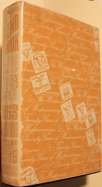 The 1963 All Posse Corral Brand Book of the Denver Posse of the Westerners 19th Annual Edition