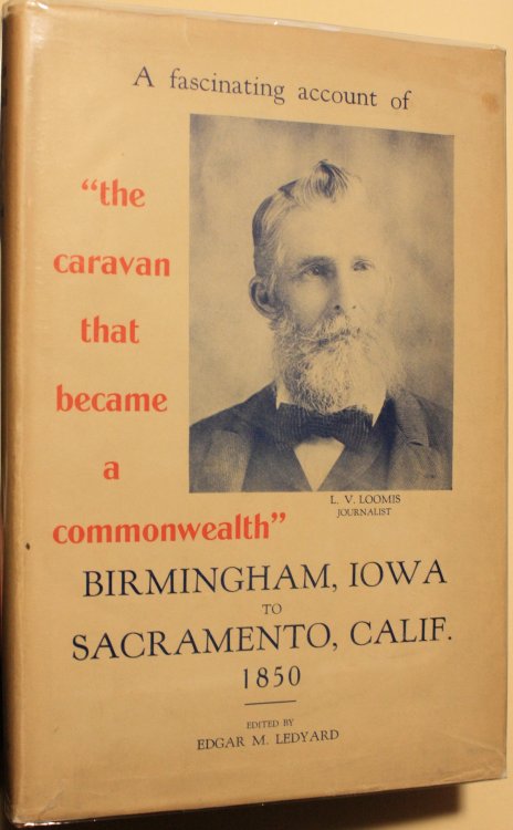 A Journal of the Birmingham Emigrating Company The Record of a Trip From Brimingham Iowa, to Sacramento, California in 1850, Together Wuth Five Early Itineraries Covered in Part by This Compnay. With Supplementary Data Compiled From Historical Sources and