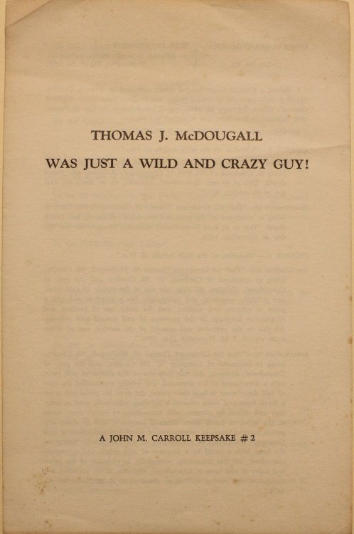 Thomas J. McDougall Was A Wild and Crazy Guy John M. Carroll Keepsake #2