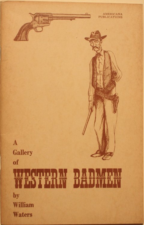 A Gallery of Western Badmen