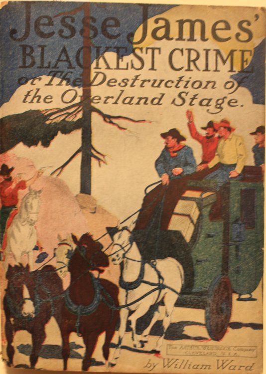 Jesse James' Blackest Crime Or The Destruction Of The Overland Stage