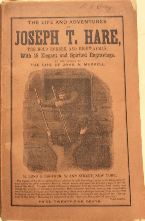 The Life and Adventures Of Joseph T. Hare The Bold Robber and Highwayman With Sixteen Elegant Illustrative Engravings