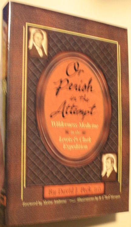 Or Perish In The Attempt Wilderness Medicine In The Lewis And Clark Expedition