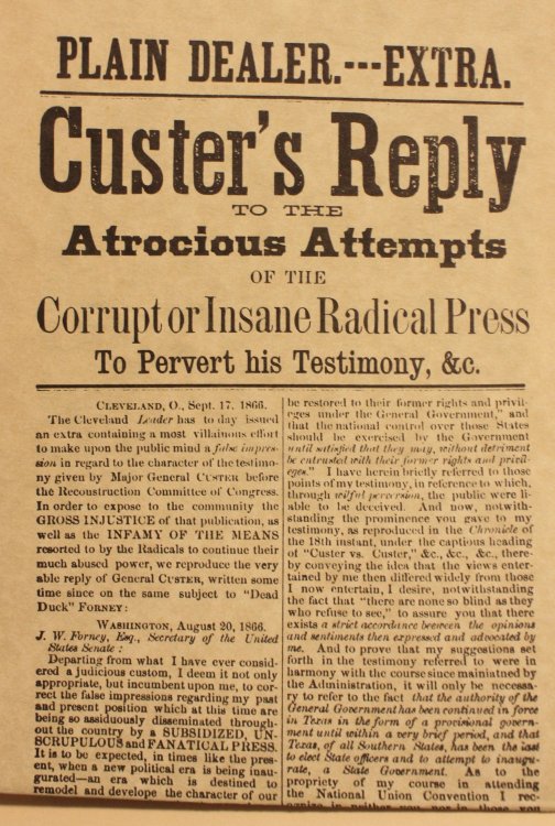 Custer's Reply To The Atrocious Attempts Of The Corrupt or Insane Radical Press To Pervert his Testimony, &c. Plain Dealer, Extra